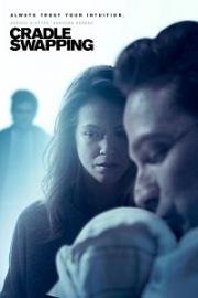 Подмена (Cradle Swapping) (2017)