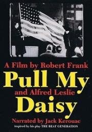 Погадай на ромашке (Pull My Daisy) (1959)