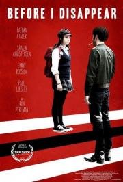 Пока я не исчезну (Before I Disappear) 2014