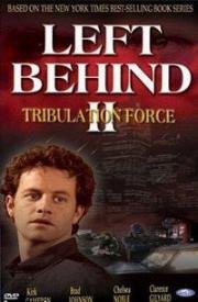 Покинутые-2: Отряд скорби (Left Behind 2: Tribulation Force) 2002
