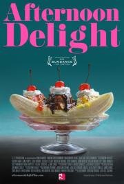 Полуденная нега (Afternoon Delight) (2013)