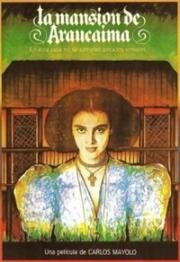 Поместье Араукаима (La mansión de Araucaima) (1986)