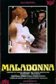 Порочная женщина (Maladonna) (1984)