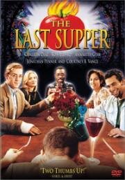 Последний ужин (The Last Supper) 1995