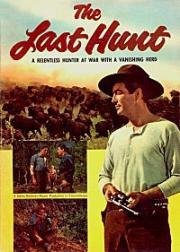 Последняя охота (The Last Hunt) (1956)