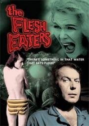 Пожиратели плоти (The Flesh Eaters) 1964