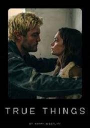 Правда обо мне (True Things) (2021)