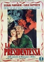 Председательница (Президентша) (La presidentessa) 1952