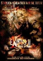Прерванная жизнь 2: Дом боли (Exitus II: House of Pain) (2008)