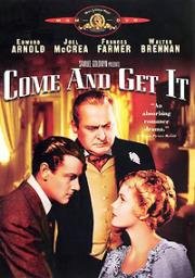 Приди и владей (Приди и возьми это) (Иди и бери) (Come And Get It) 1936