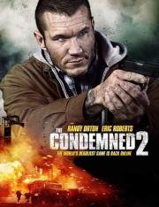 Приговорённые 2: Охота в пустыне (The Condemned 2: Desert Prey) 2015