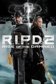 Призрачный патруль 2: Восстание проклятых (R.I.P.D. 2: Rise of the Damned) (2022)