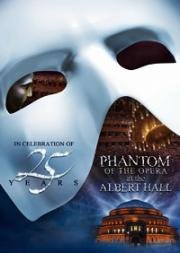 Призрак оперы в Ройал Алберт Холл (The Phantom of the Opera at the Royal Albert Hall) 2011
