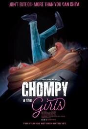 Чомпи и девчонки (Chompy & The Girls) (2021)
