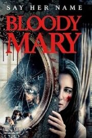 Проклятие Кровавой Мэри (Summoning Bloody Mary (Bloody Mary) (Curse of Bloody Mary)) (2021)