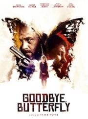 Прощай, Бабочка (Goodbye, Butterfly) (2021)