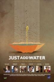 Просто добавь воды (Just Add Water) (2008)