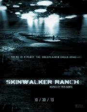 Ранчо Скинуокер (Skinwalker Ranch) (2013)