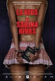 Ранние и короткие годы Сабины Ривас (La vida precoz y breve de Sabina Rivas) 2012
