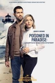 Расследования на Мартас-Винъярде: Отравлена в раю (Poisoned in Paradise: A Martha's Vineyard Mystery) (2021)