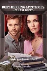 Расследования Руби Херринг: Последний вздох (Ruby Herring Mysteries: Her Last Breath) (2019)