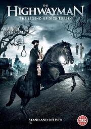 Разбойник: Легенда о Дике Тёрпине (The Highwayman (The Highwayman: The Legend of Dick Turpin)) 2022