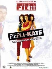 Репли-Кейт (Repli-Kate) (2002)