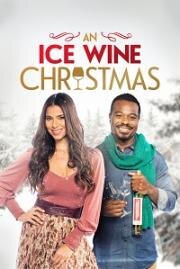 Рождество с ледяным вином (An Ice Wine Christmas) 2021