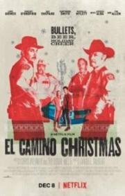 Рождество в Эль-Камино (El Camino Christmas) (2017)