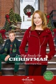 Самое честное Рождество (I'm Not Ready for Christmas) (2015)