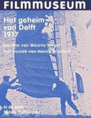 Секрет Делфта (Het geheim van Delft) (1917)