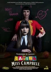 Съесть мисс Кэмпбелл (Eating Miss Campbell) 2022