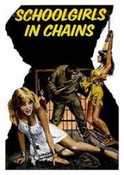 Школьницы в цепях (Schoolgirls in Chains) 1973