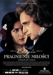 Шопен. Желание любви (Шопен. Жажда любви) (Chopin. Pragnienie milosci (Chopin: Desire for love)) (2002)