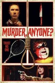 Сыграем в убийство? (Убийство, кто-нибудь?) (Murder, Anyone?) 2022