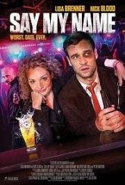Скажи мое имя (Say My Name) (2018)