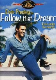 Следуй за мечтой (Follow That Dream) 1962