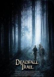 Смертельная ловушка (Deadfall Trail)