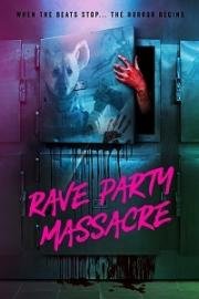 Смертельная жажда / Резня на рейв-вечеринке (DeadThirsty / Rave Party Massacre) 2018