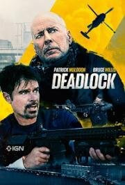 Смертельный клинч (Deadlock (Reactor)) (2021)