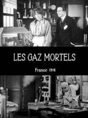 Смертоносные газы (Les gaz mortels) 1916
