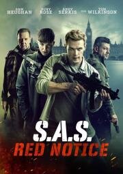 Спецслужба: Восстание Черного лебедя (SAS: Red Notice) (2021)