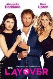 Стоянка (The Layover) (2017)
