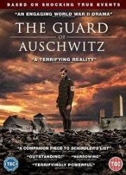Стражник Освенцима (The Guard of Auschwitz) 2018