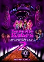Студентки в кегельбане беса 2 (Sorority Babes in the Slimeball Bowl-O-Rama 2) 2022