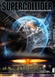 Суперколлайдер (Supercollider) (2013)