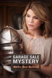 Тайна гаражной распродажи: Средневековое убийство (Garage Sale Mystery: Murder Most Medieval) 2017