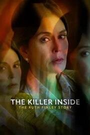 Тайный убийца: История Рут Финли (The Killer Inside: The Ruth Finley Story) (2024)