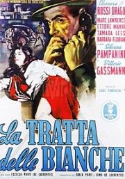 Тол­па белых людей (Торговля белыми рабынями) (La tratta delle bianche) (1952)