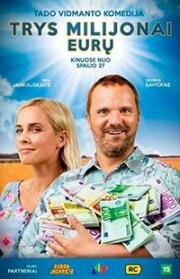 Три миллиона евро (Trys Milijonai Euru) (2017)
